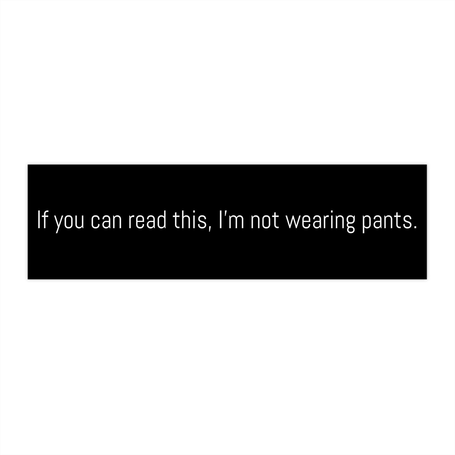 Humorous Bumper Stickers, Funny Car Decal