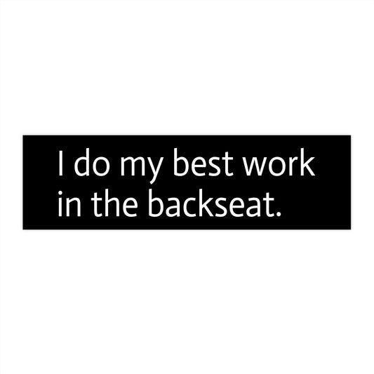 Backseat Vibes Bumper Stickers - Car Decor, Funny Stickers