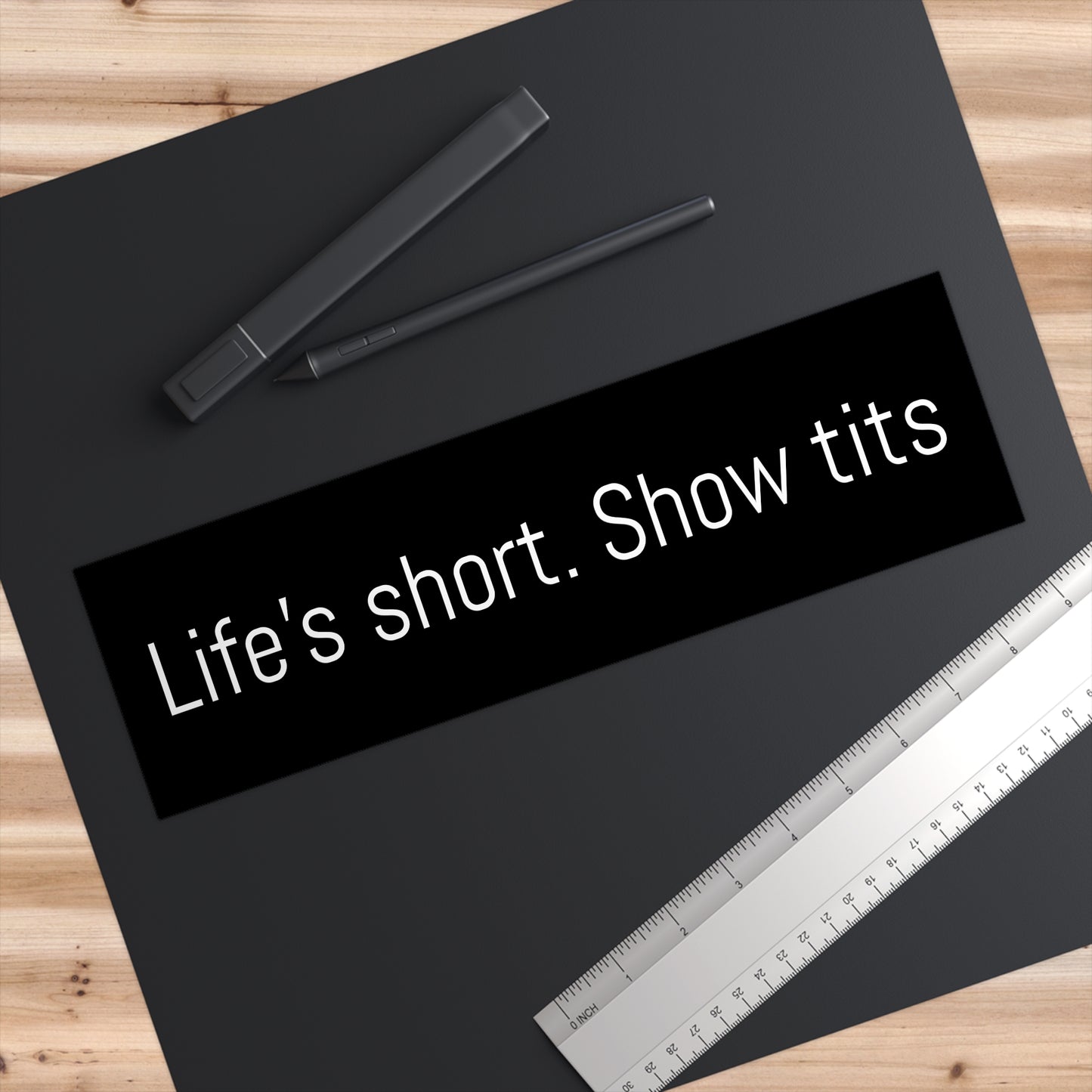 Life’s Short Bumper Sticker, Funny Car Decal